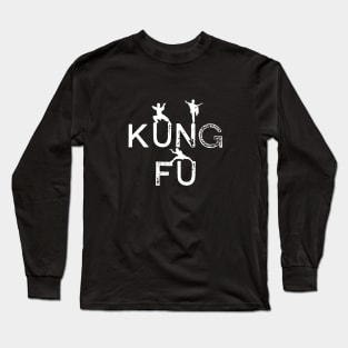 We are kung fu. Long Sleeve T-Shirt